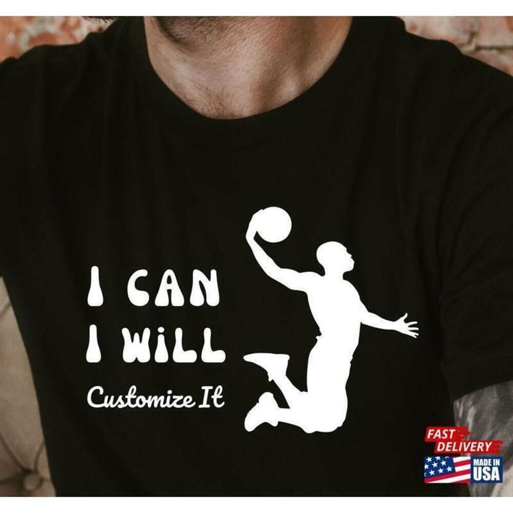 Basketball I Can I Will Motivational Graphic T-Shirt